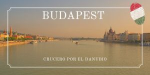 Crucero Danubio Budapest