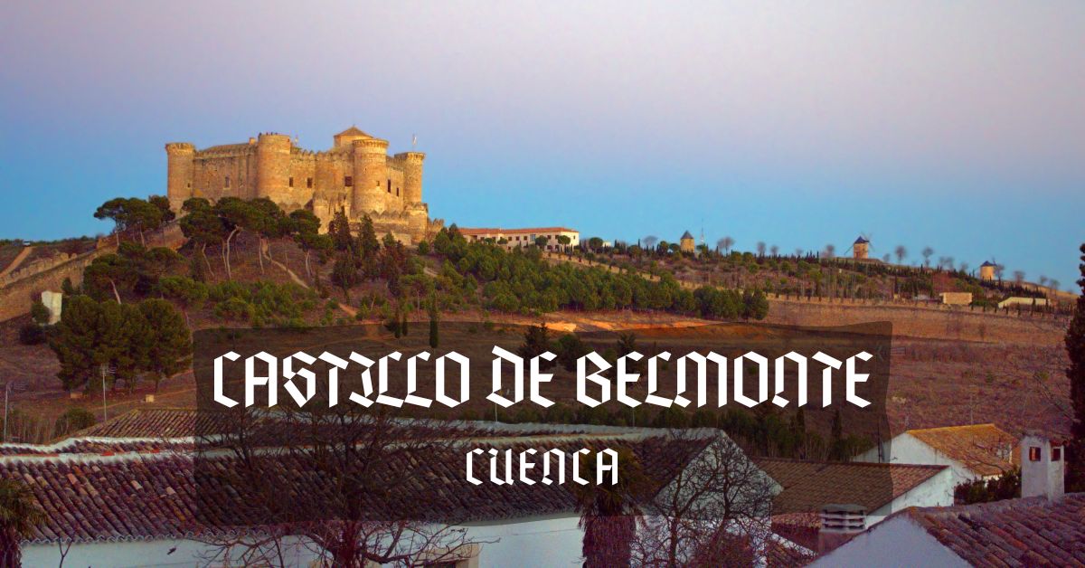 Castillo de Belmonte en Cuenca, uno de los más bonitos de España