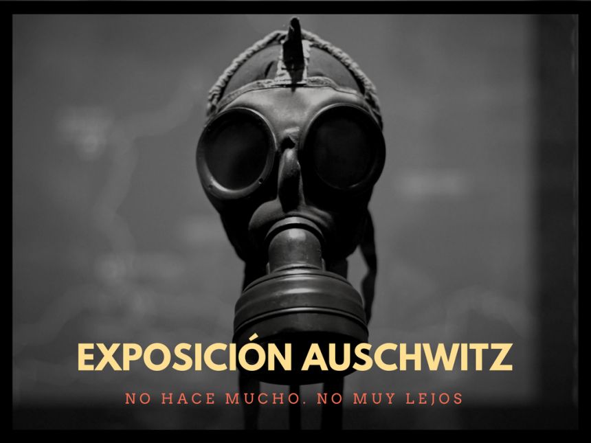 Exposición Auschwitz