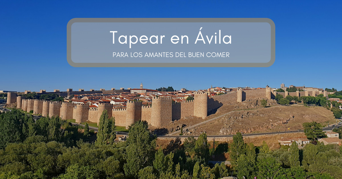 Tapear en Ávila, los mejores sitios de tapas