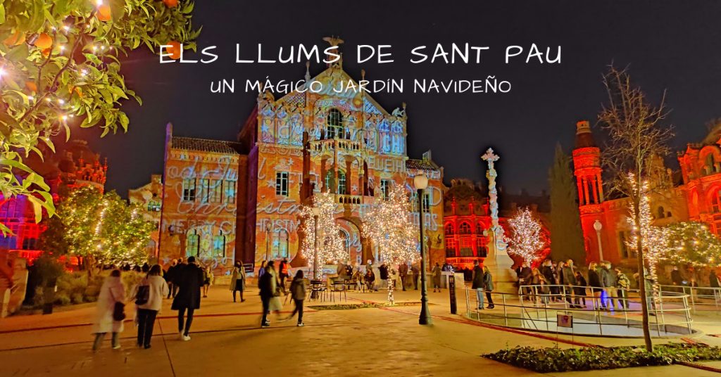 Els Llums de Sant Pau, un mágico jardín navideño