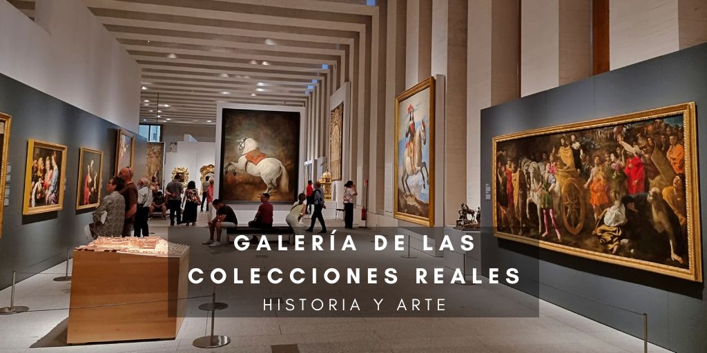 Galería de las Colecciones reales: historia y arte